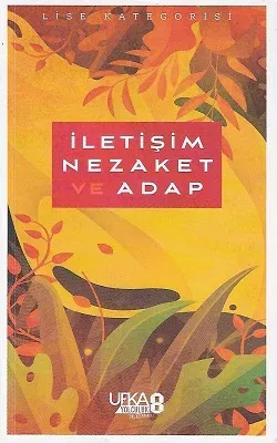 İletişim, Nezaket ve Âdâb Lise Katagorisi