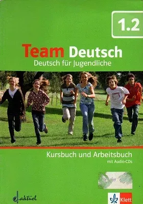 Team Deutsch Für Jugendliche 1.2 Kursbuch Und Arbeitsbuch