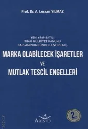 Marka Olabilecek İşaretler ve Mutlak Tescil Engelleri