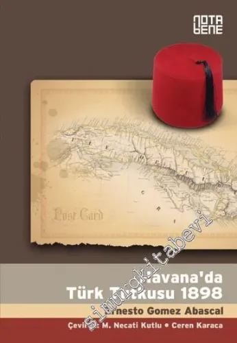 Havana'da Türk Tutkusu 1898 -