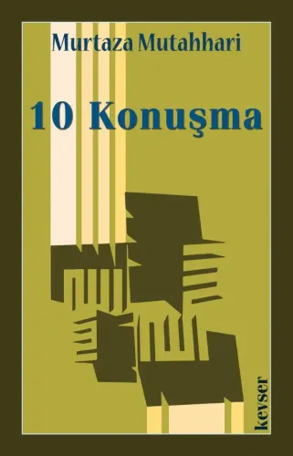 Mutahhari'den 10 Konuşma