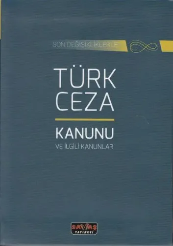 Türk Ceza Kanunu ve İlgili Kanunlar