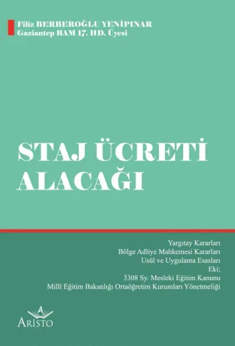 Staj Ücreti Alacağı Davaları