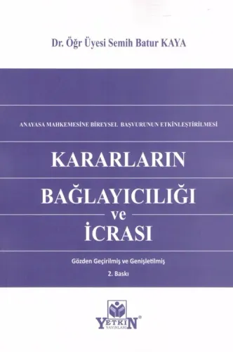 Kararların Bağlayıcılığı ve İcrası