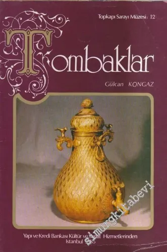 Topkapı Sarayı Müzesi 12: Tombaklar -        1985