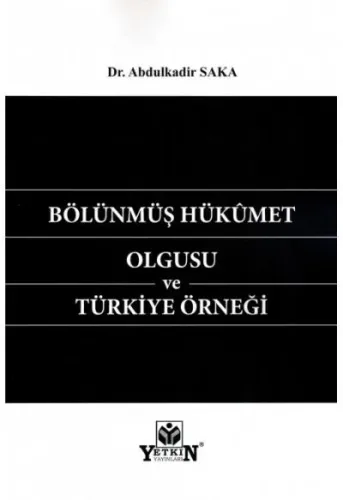 Bölünmüş Hükümet Olgusu ve Türkiye Örneği