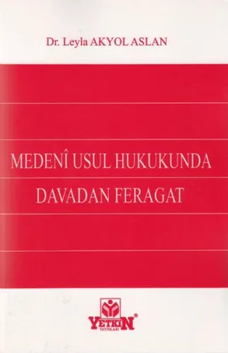 Medeni Usul Hukukunda Davadan Feragat
