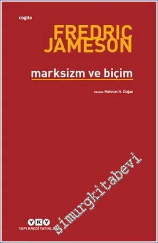 Marksizm ve Biçim : Yirminci Yüzyılda Diyalektik Yazın Kuramları -         2023