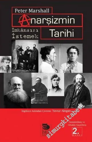 Anarşizmin Tarihi : İmkansızı İstemek -         2019