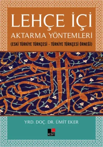 Lehçe İçi Aktarma Yöntemleri; Eski Türkiye Türkçesi - Türkiye Türkçesi Örneği