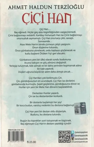 Baş Eğmeyen Gök Soylu Hun Hakanı Çiçi Han Ahmet Haldun Terzioğlu Panam