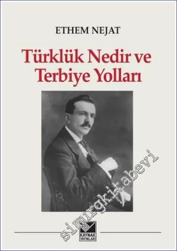 Türklük Nedir ve Terbiye Yolları -