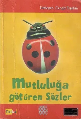 Mutluluğa Götüren Sözler