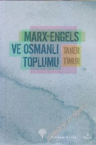 Marx Engels ve Osmanlı Toplumu - 2020
