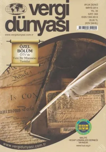 Vergi Dünyası Aylık Dergi Sayı:393 Yıl:33 Mayıs 2014