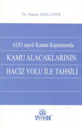 Kamu Alacaklarının Haciz Yolu İle Tahsili
