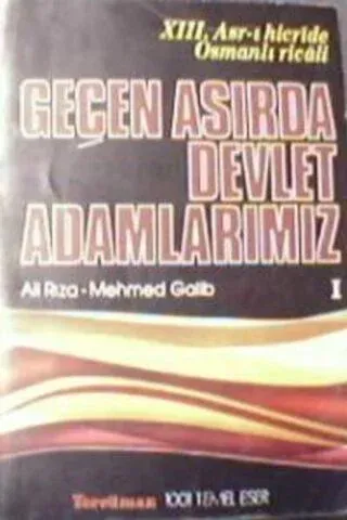 Geçen Asırda Devlet Adamlarımız 1