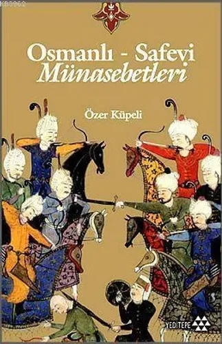 Osmanlı-Safevi Münasebetleri