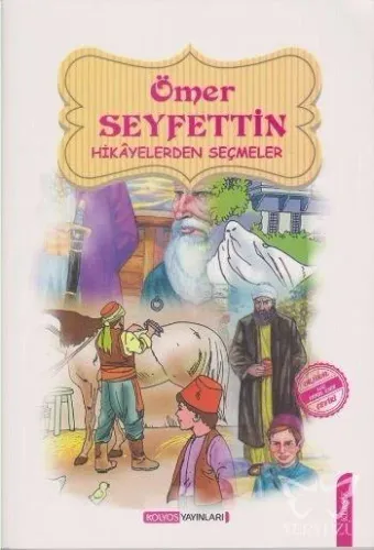 Ömer Seyfettin Hikâyelerden Seçmeler