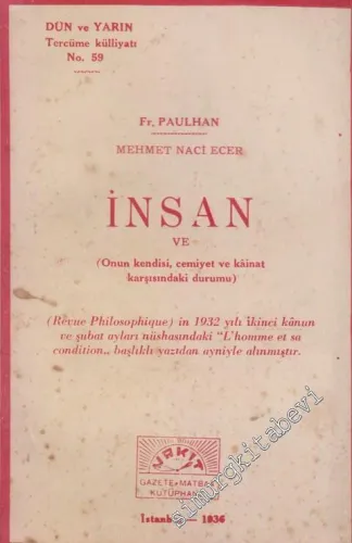 İnsan ve Onun Kendisi Cemiyet ve Kainat Karşısındaki Durumu -        1936