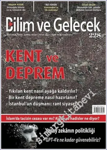Bilim ve Gelecek Dergisi - Kent ve Deprem - Sayı: 228      Nisan 2023