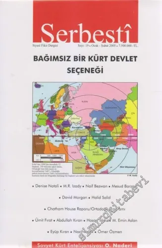 Serbesti Siyasi Fikir Dergisi - Dosya: Bağımsız Bir Kürt Devlet Seçeneği - Sayı: 19      Ocak - Şubat 2005