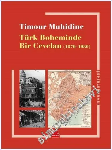 Türk Boheminde Bir Cevelan 1870 - 1980 -         2022