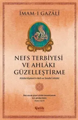 Nefs Terbiyesi ve Ahlakı Güzelleştirme