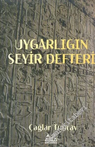 Uygarlığın Peşinde: Latif Mutlu Kitabı -        2010