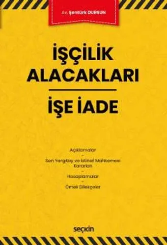 İşçilik Alacakları – İşe İade