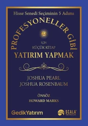 Profesyoneller Gibi Yatırım Yapmak İçin Küçük Kitap - Hisse Senedi Seçiminin 5 Adımı