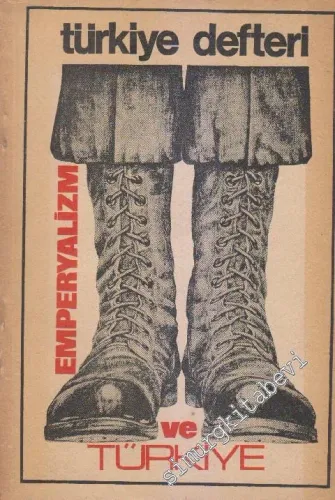 Türkiye Defteri - Aylık Edebiyat Siyaset Dergisi - Emperyalizm ve Türkiye - Sayı 11      Eylül  1974