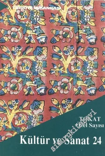 Kültür ve Sanat Dergisi: Tokat Özel Sayısı - Yıl: 6, Sayı: 24, Aralık 1994