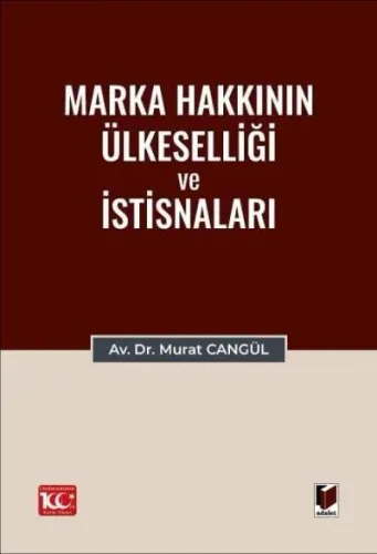 Marka Hakkının Ülkeselliği ve İstisnaları