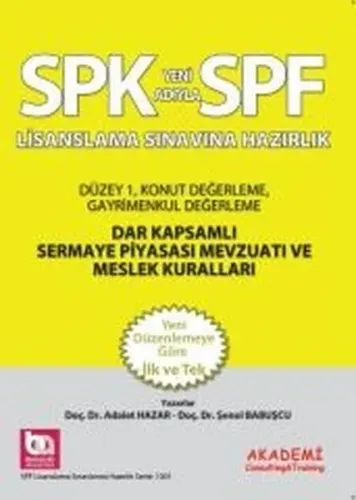 SPF Lisanslama Sınavlarına Hazırlık (Düzey 1); Dar Kapsamlı Sermaye Piyasası Mevzuatı ve Meslek Kuralları