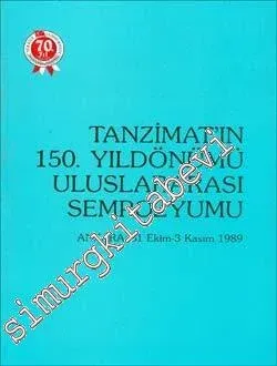 Tanzimat'ın 150. Yıldönümü Uluslararası Sempozyumu -        1994