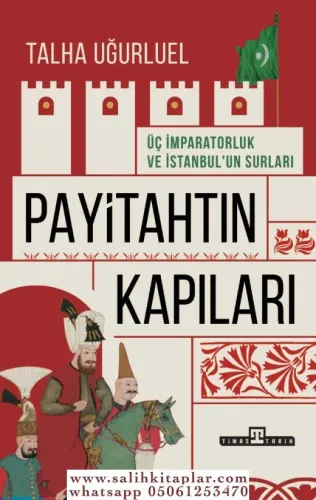 Payitahtın Kapıları  Üç İmparatorluk Ve İstanbulun Kapıları