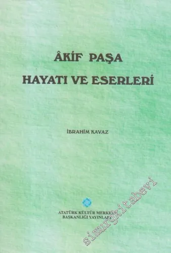 Akif Paşa Hayatı ve Eserleri -