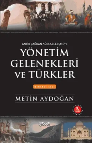 Yönetim Gelenekleri ve Türkler - Birinci Cilt