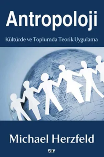 Antropoloji; Kültürde ve Toplumda Teorik Uygulama