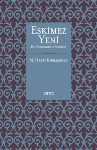 Eskimez Yeni Hz. Peygamber'in Sünneti