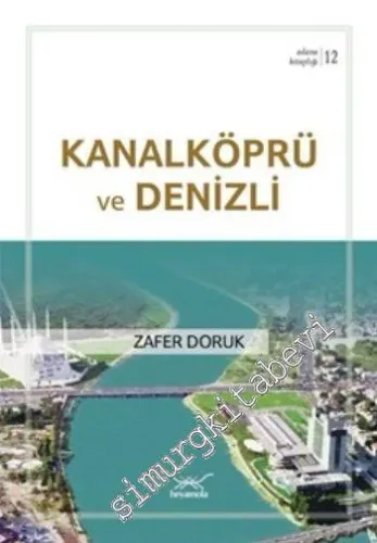 Kanalköprü ve Denizli