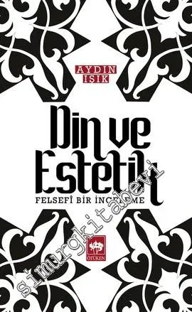 Din ve Estetik: Felsefi Bir İnceleme -