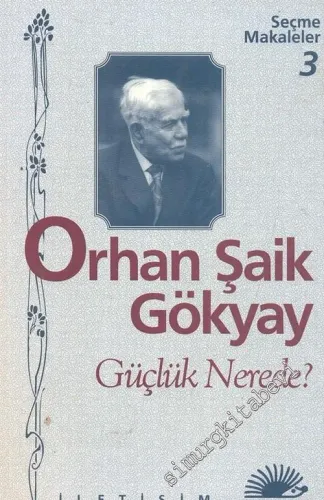 Güçlük Nerede?: Seçme Makaleler 3 -        2002