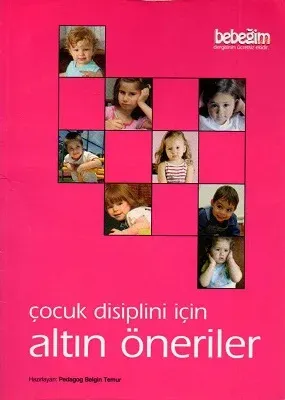 Çocuk Disiplini İçin Altın Öneriler