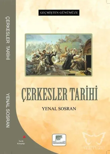 Çerkesler Tarihi - Geçmişten Günümüze