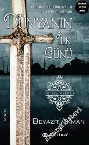 Dünyanın İlk Günü: İmparatorluk 1 -