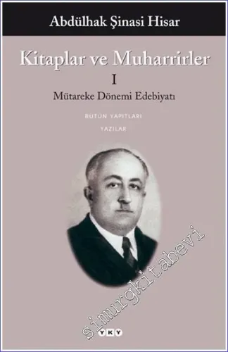 Kitaplar ve Muharrirler 1: Mütareke Dönemi Edebiyat -