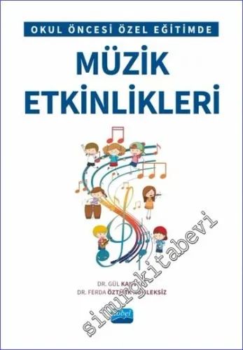 Okul Öncesi Özel Eğitimde Müzik Etkinlikleri -         2023