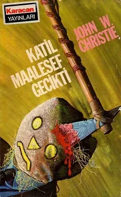 Katil Malesef Gecikti